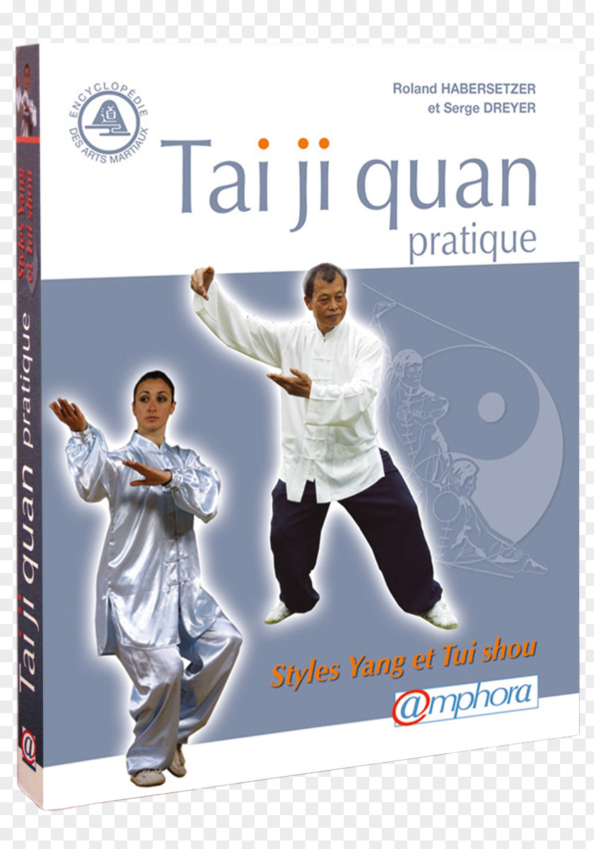 Tai Ji Quan Pratique: Styles Yang Et Tui Shou Chi Pushing Hands Yang-style T'ai Ch'uan Book PNG