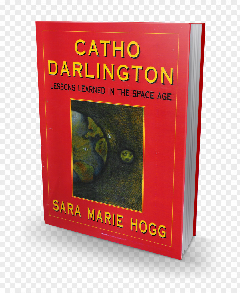 Book Catho Darlington: Lessons Learned In The Space Age PNG