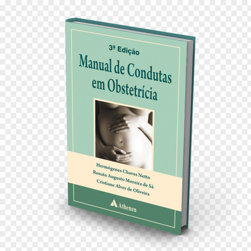 Renato Augusto Manual De Condutas Em Obstetricia Midwifery Book Health Medical Record PNG
