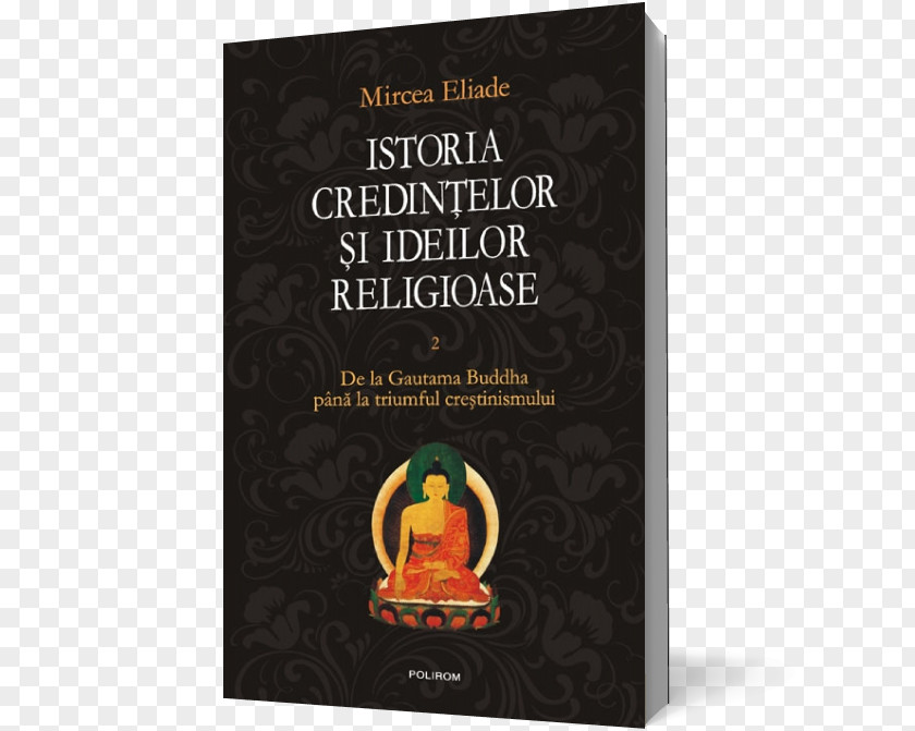 Gautama Buddha Istoria Credințelor Și Ideilor Religioase History Of Religion Book Text PNG