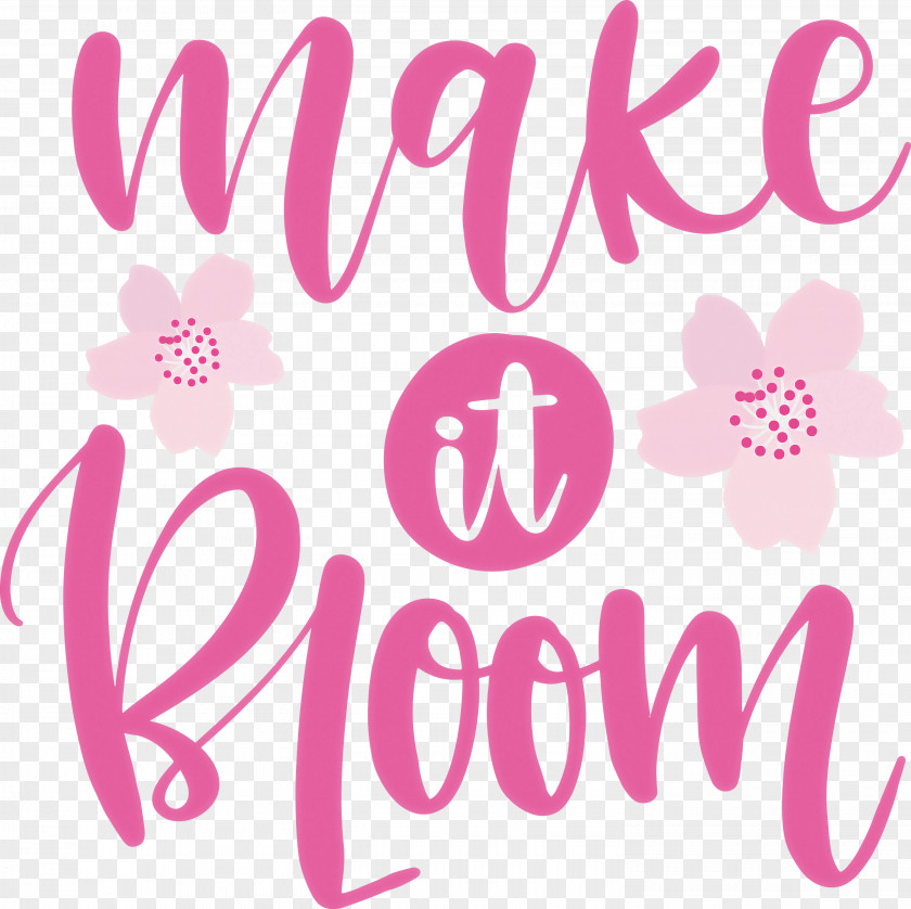 Make It Bloom Spring PNG