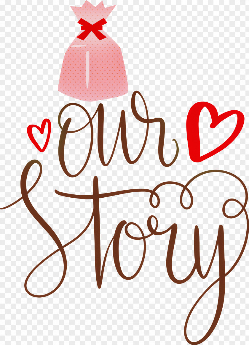 Our Story Love Quote PNG