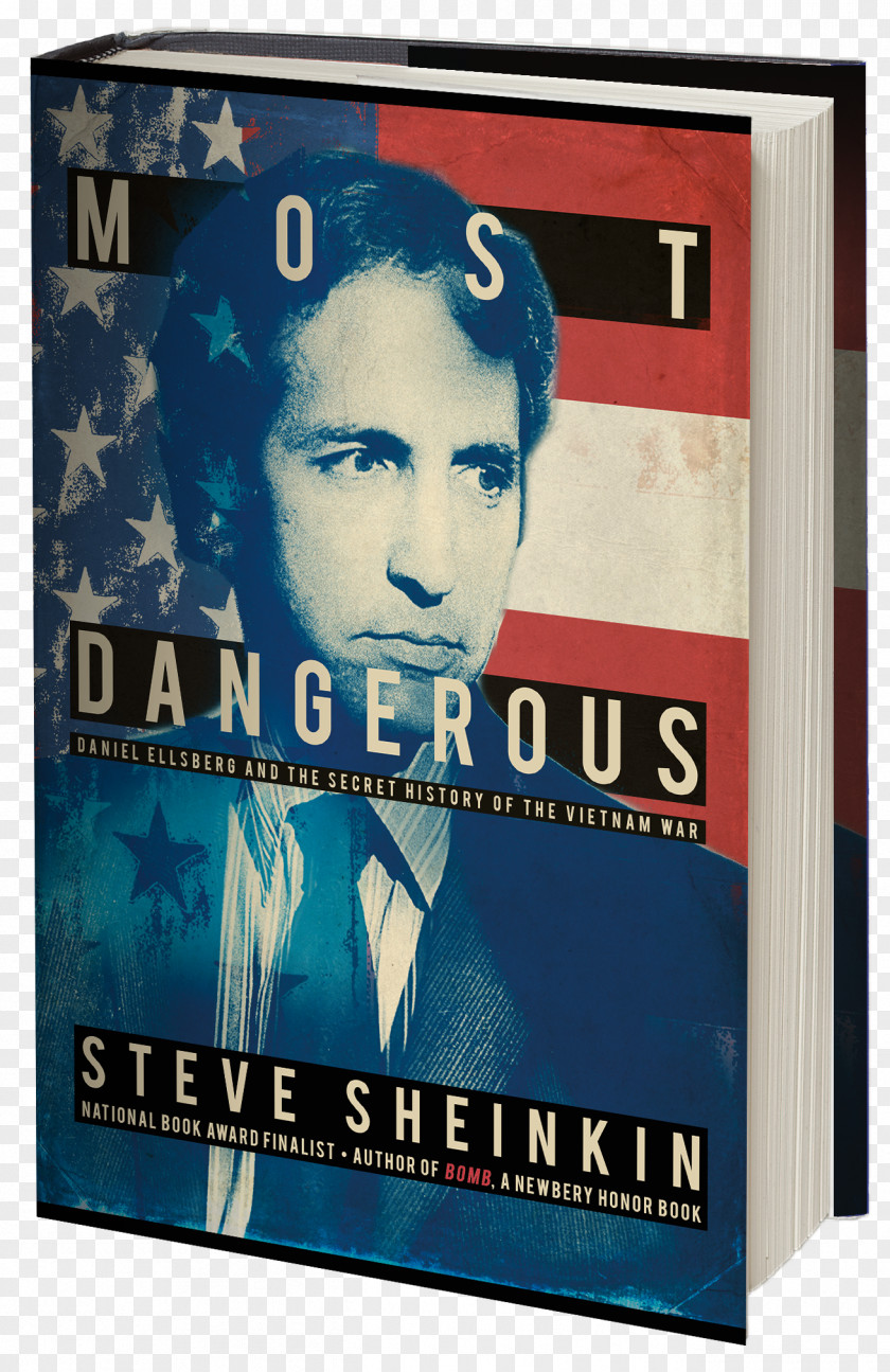 Twenty-four Integrity Steve Sheinkin Most Dangerous: Daniel Ellsberg And The Secret History Of Vietnam War Bomb Book PNG