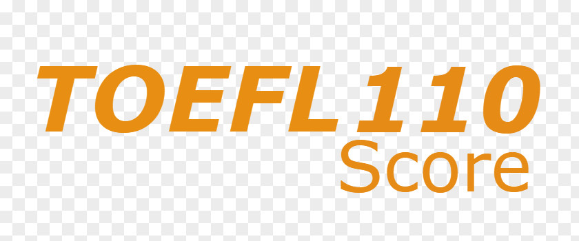 Test Score Of English As A Foreign Language (TOEFL) International Testing System School PNG