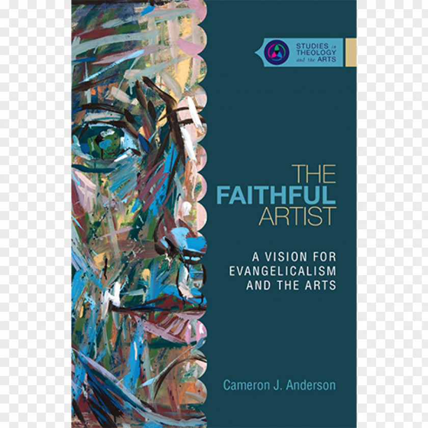 Book The Faithful Artist: A Vision For Evangelicalism And Arts Art Bible Christian PNG