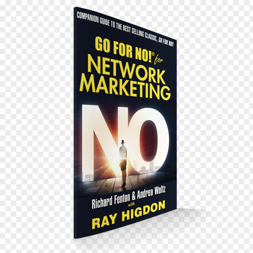 Book Go For No Network Marketing No! : Yes Is The Destination, How You Get There Your First Year In 45 Second Presentation That Will Change Life PNG