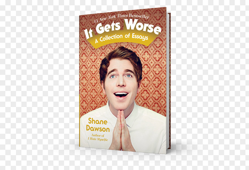 Book It Gets Worse: A Collection Of Essays I Hate Myselfie: By Shane Dawson Comedian PNG