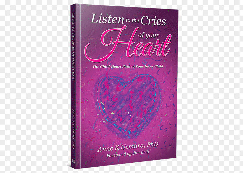 Heart Listen To The Cries Of Your Child-: Child-Heart Path Inner Children Book Amazon.com PDF PNG