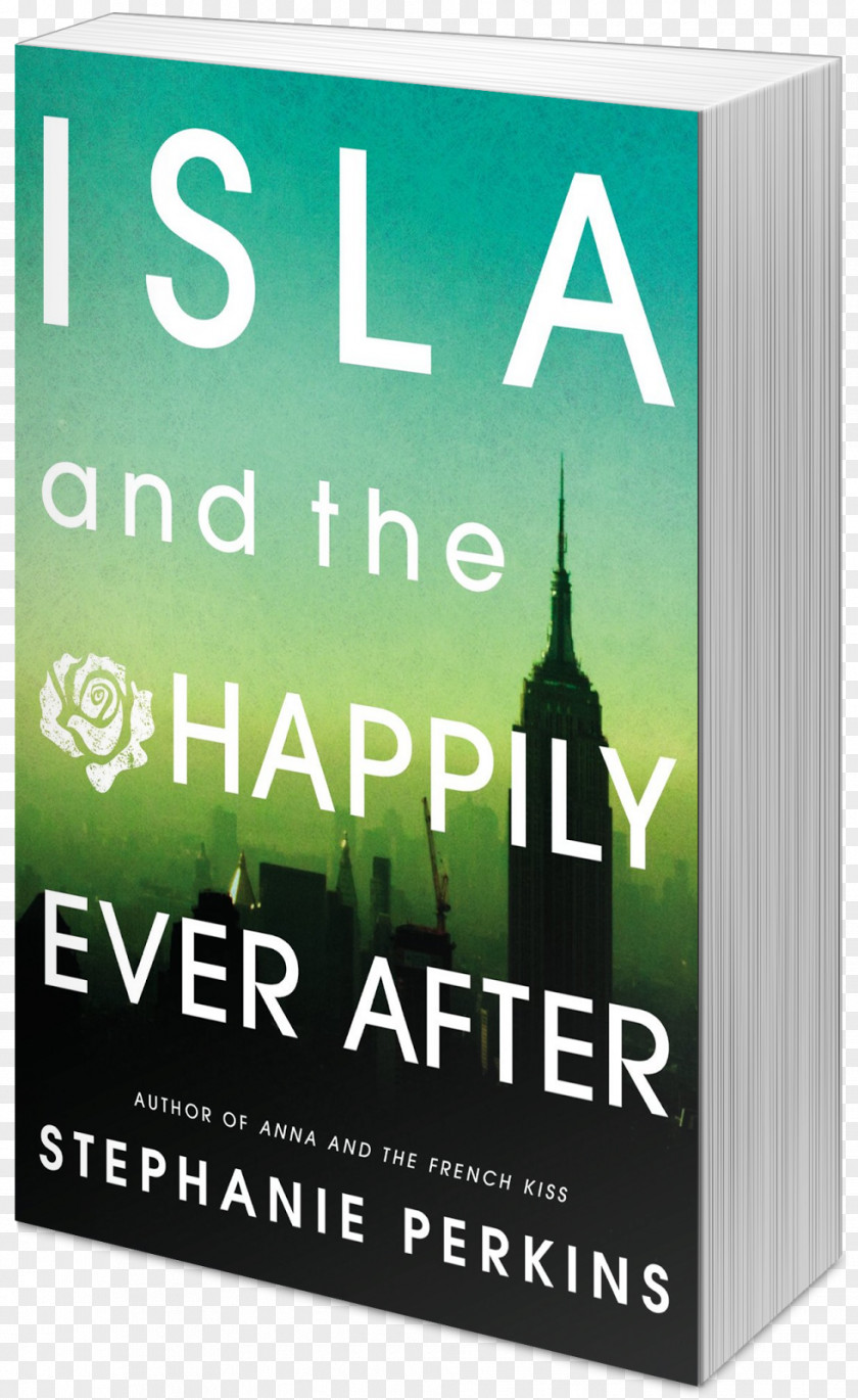 Happily Ever After Isla And The Anna French Kiss Book Cover Novel PNG