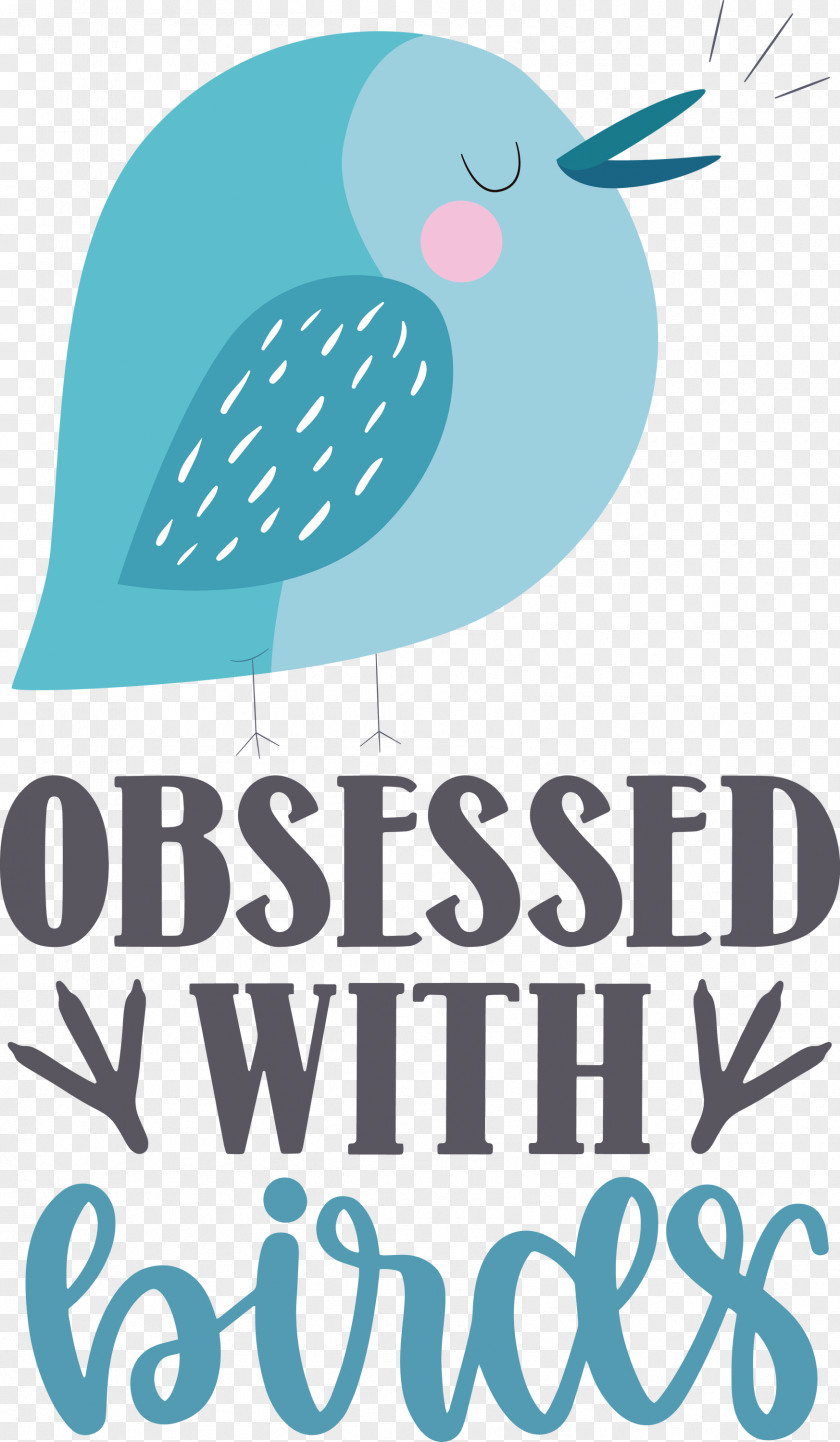 Obsessed With Birds Bird Quote PNG