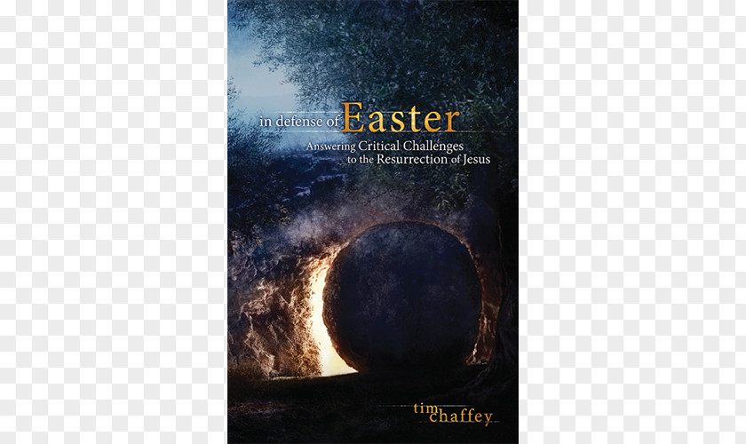 Resurrection Of Jesus Christ In Defense Easter: Answering Critical Challenges To The Gospel John Matthew PNG