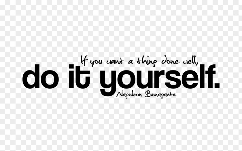 Do It Yourself Quotation If You Want A Thing Done Well, Yourself. Logo Woman Female PNG