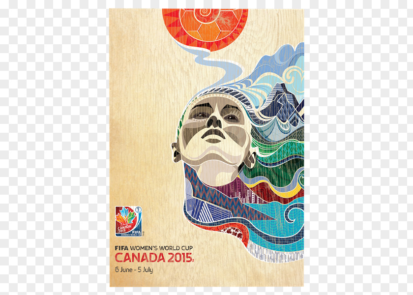 World Cup Poster 2015 FIFA Women's 2018 2014 Canada National Soccer Team 2011 PNG