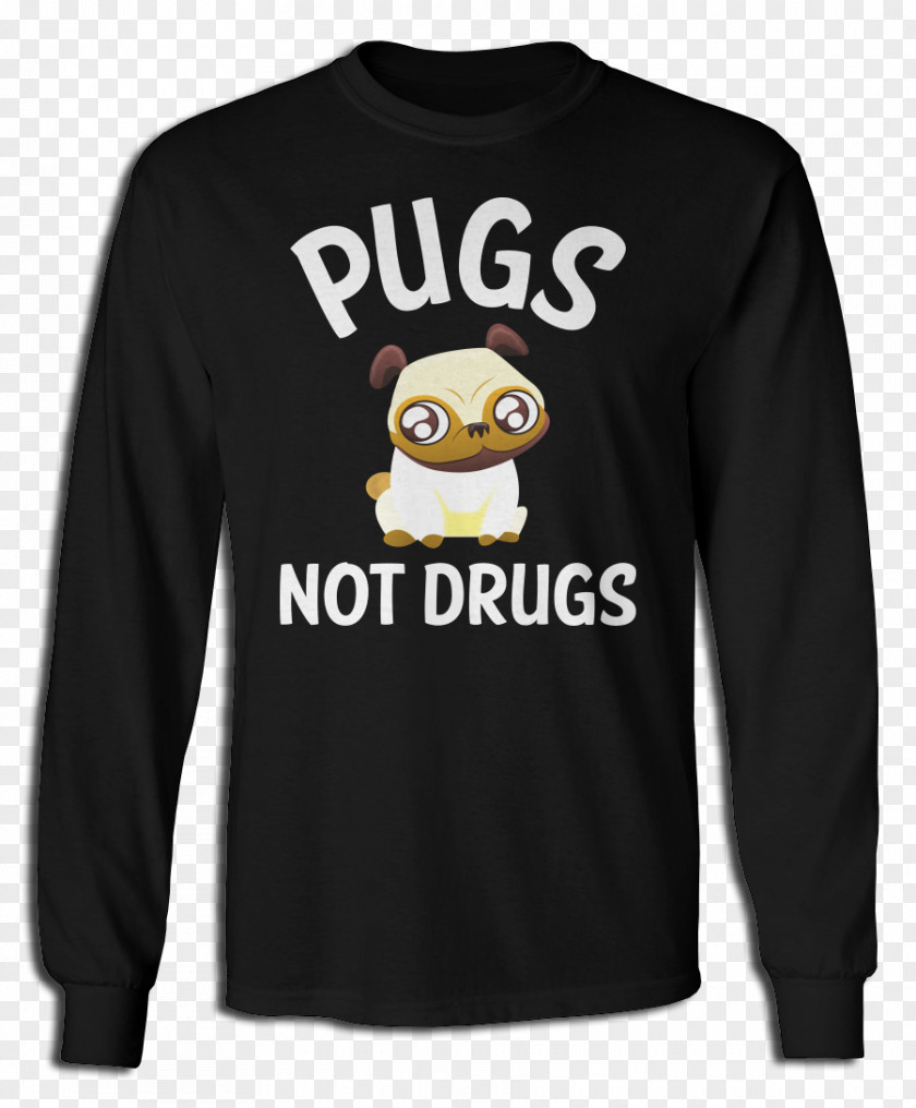 Pugs Not Drugs T-shirt Hoodie Sweater Sleeve PNG