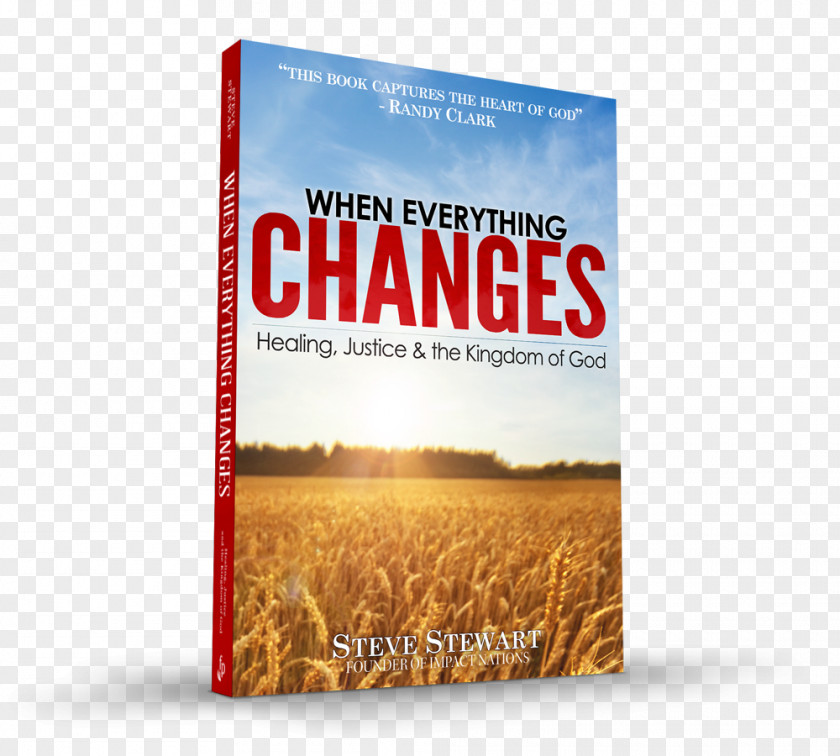 Book When Everything Changes: Healing, Justice And The Kingdom Of God Healing Creed: God's Promises For Your Breakthrough Kingship PNG
