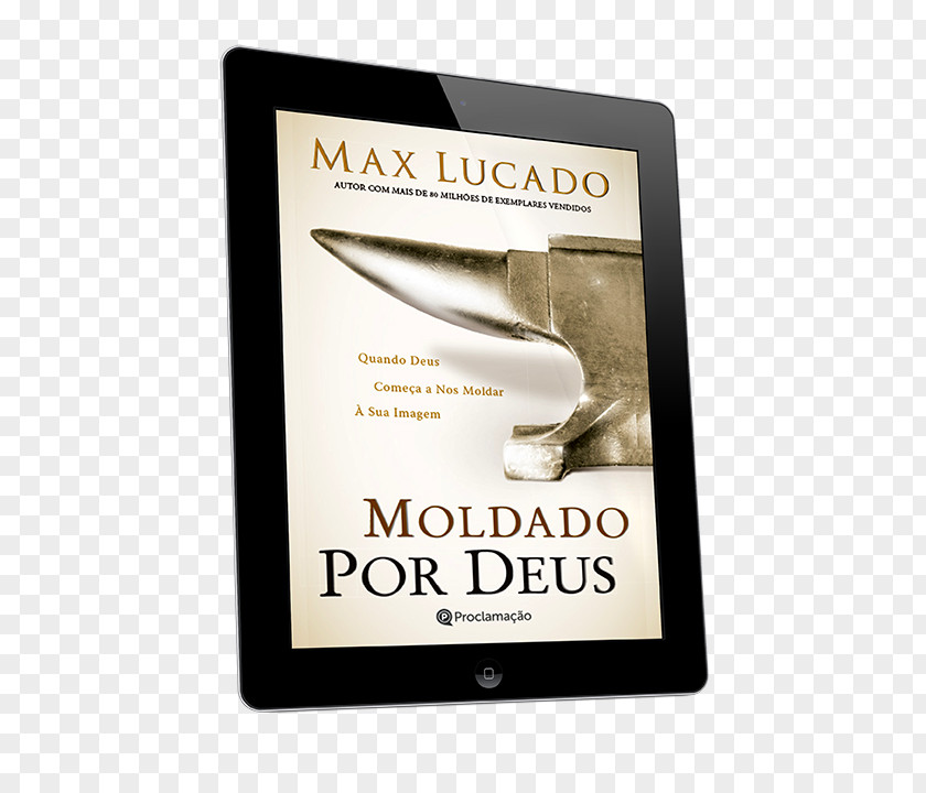 Bigorna MOLDADO POR DEUS Font Max Lucado PNG