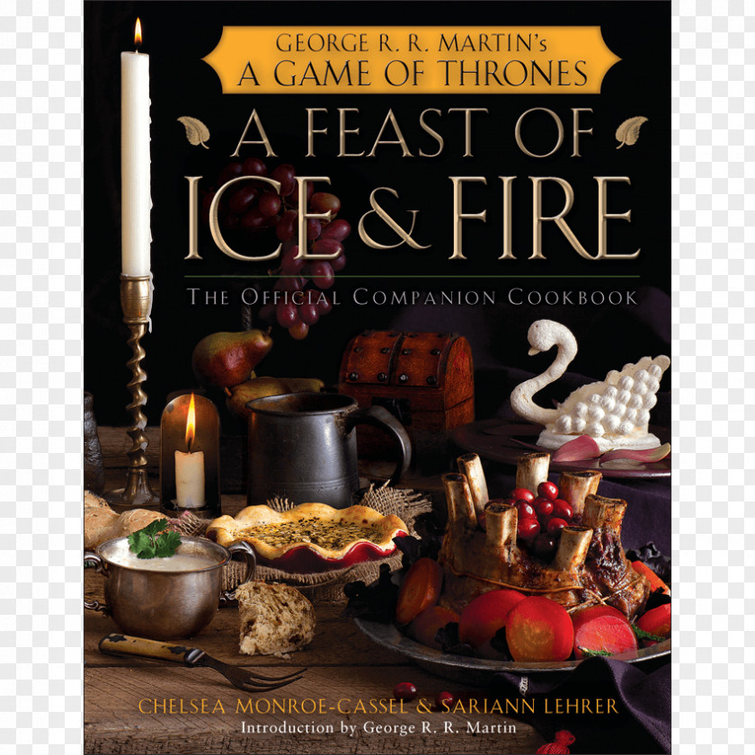 More Than 150 Recipes From Westeros And Beyond A Game Of Thrones Literary Cookbook Six Sisters StuffFeast The Throne Feast Ice Fire: Official Companion Unofficial Cookbook: Direwolf Ale To Auroch Stew PNG