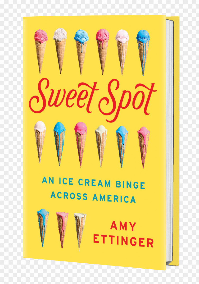 Ice Cream Sweet Spot: An Binge Across America United States Food Scoops Gastronomy PNG