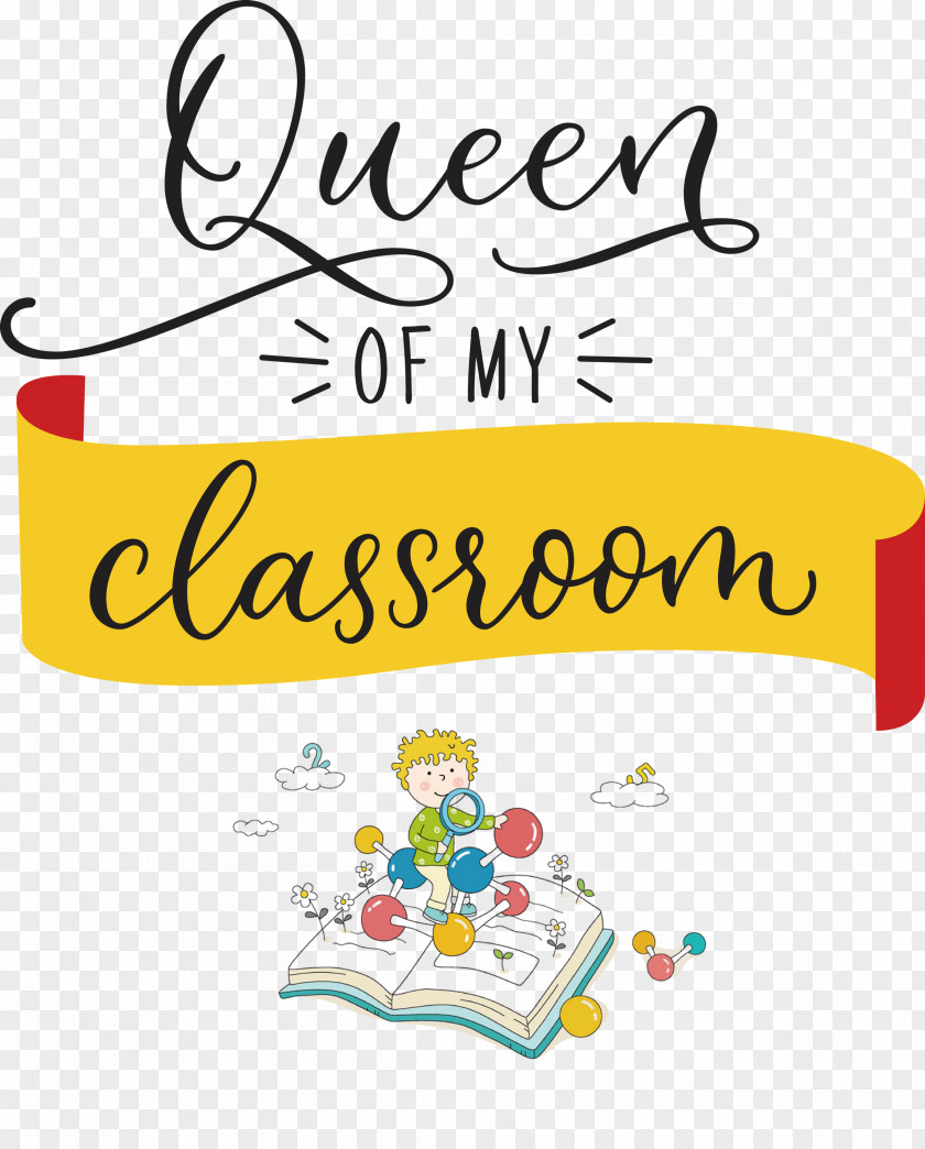 QUEEN OF MY CLASSROOM Classroom School PNG