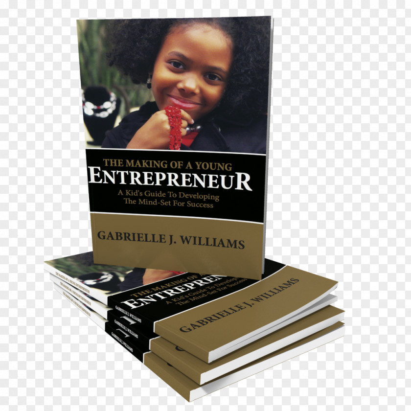 Book THE MAKING OF A YOUNG ENTREPRENEUR: Kid's Guide To Developing The Mind-Set For Success Business Entrepreneurship PNG