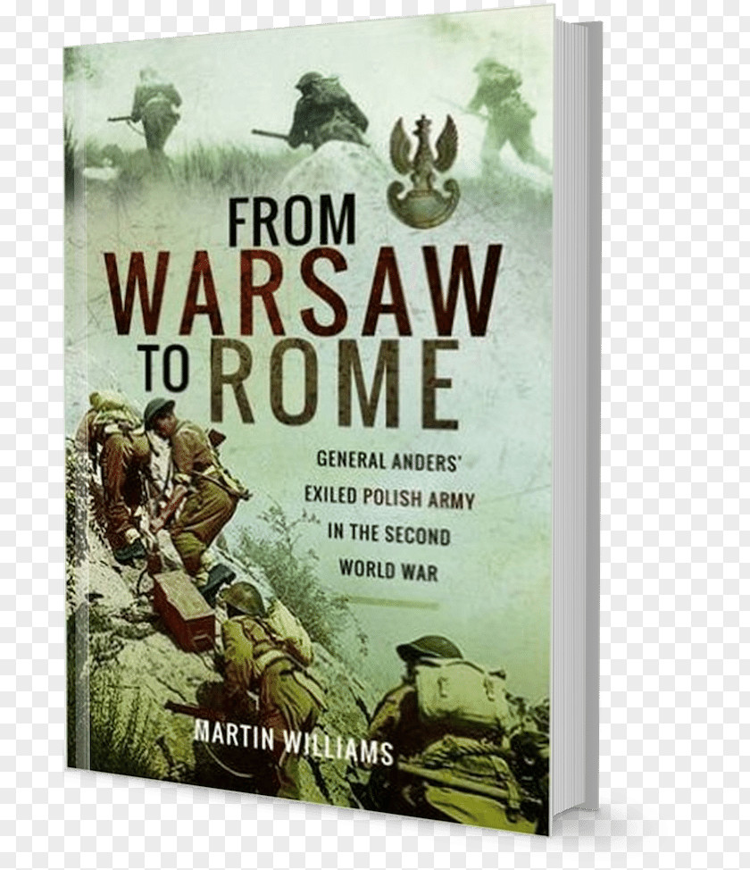 Book From Warsaw To Rome: General Anders' Exiled Polish Army In The Second World War Western Front Amazon.com PNG