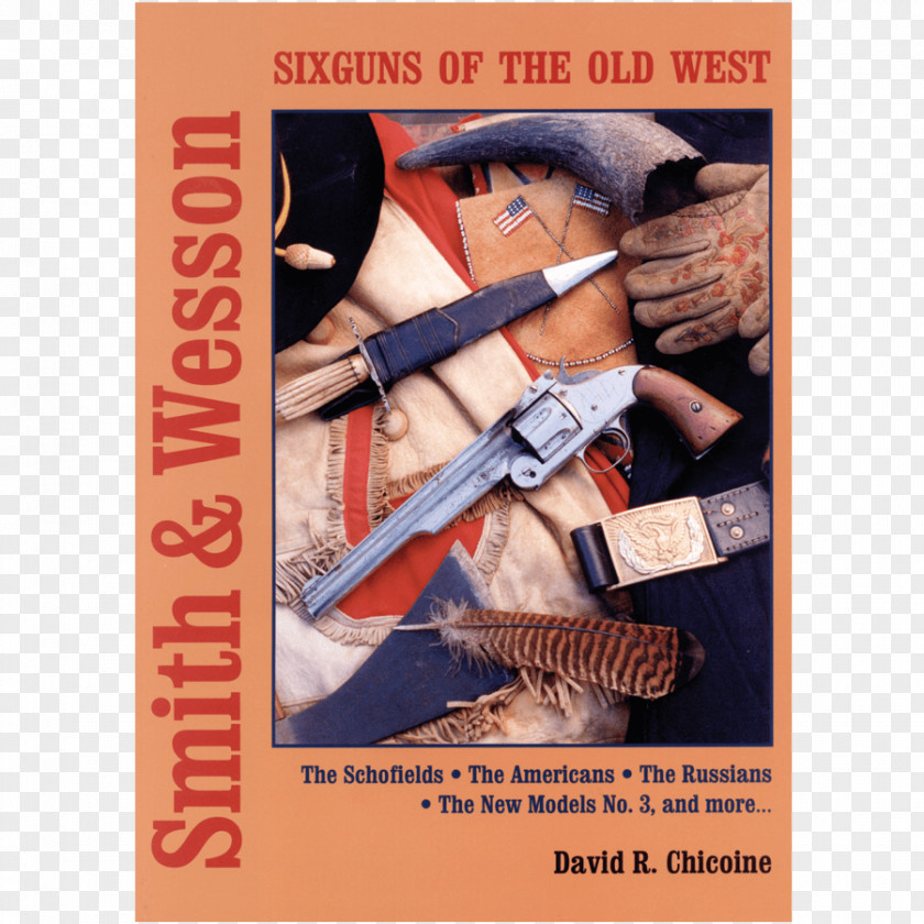 Old West Smith And Wesson Six Guns Of The Advertising American Frontier Weapon Book PNG