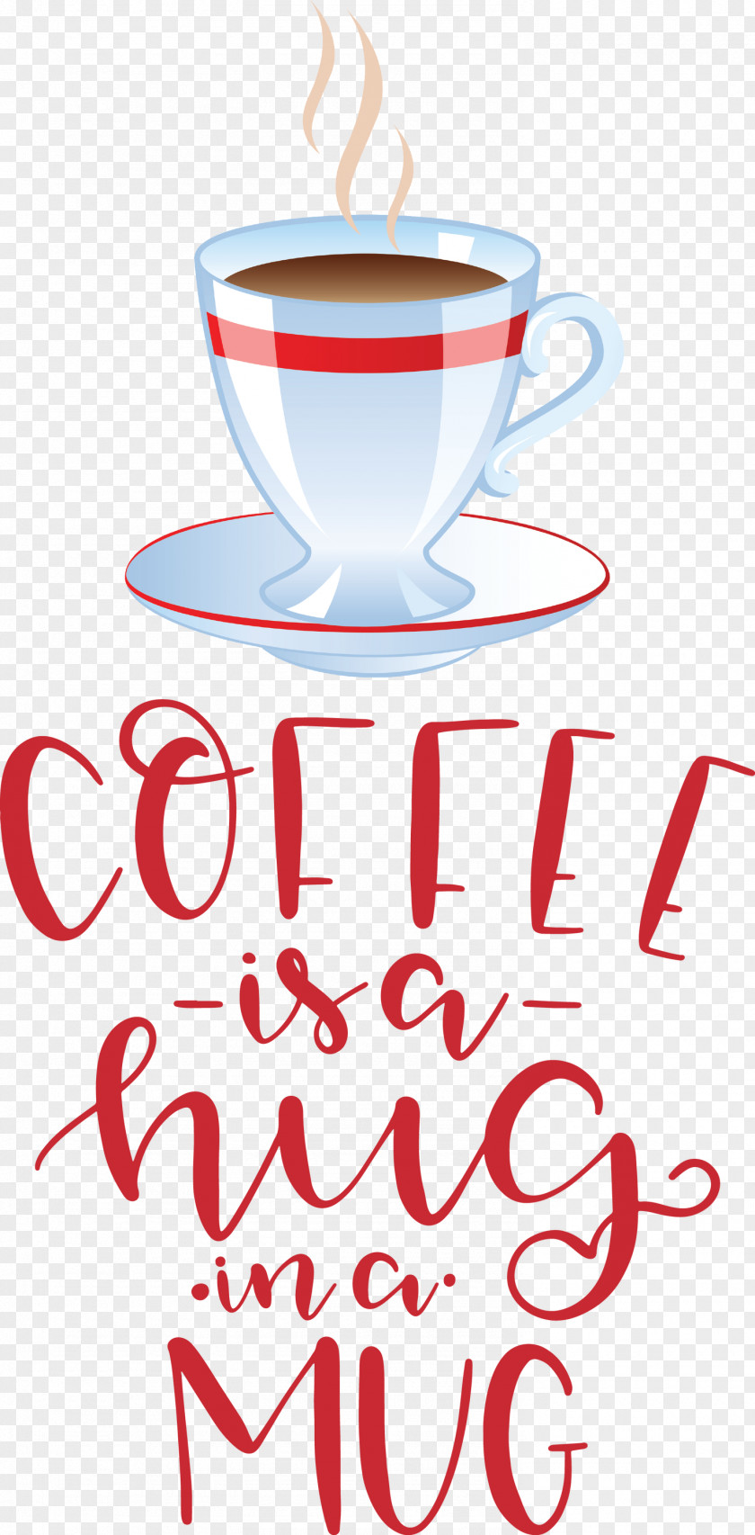 Coffee Is A Hug In Mug Quote PNG