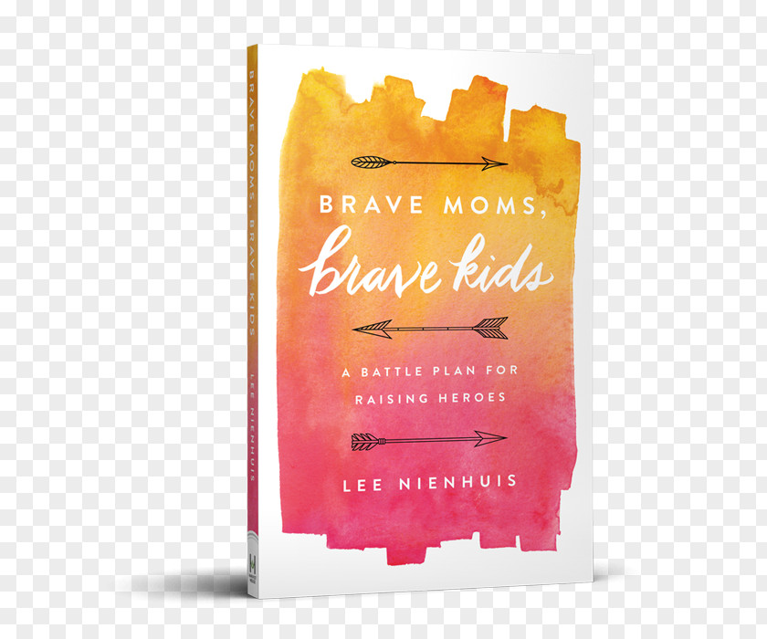 The Kingdom Of God Is Within You Brave Moms, Kids: A Battle Plan For Raising Heroes Mom: Facing And Overcoming Your Real Mom Fears Mother No More Perfect Moms: Learn To Love Life Child PNG