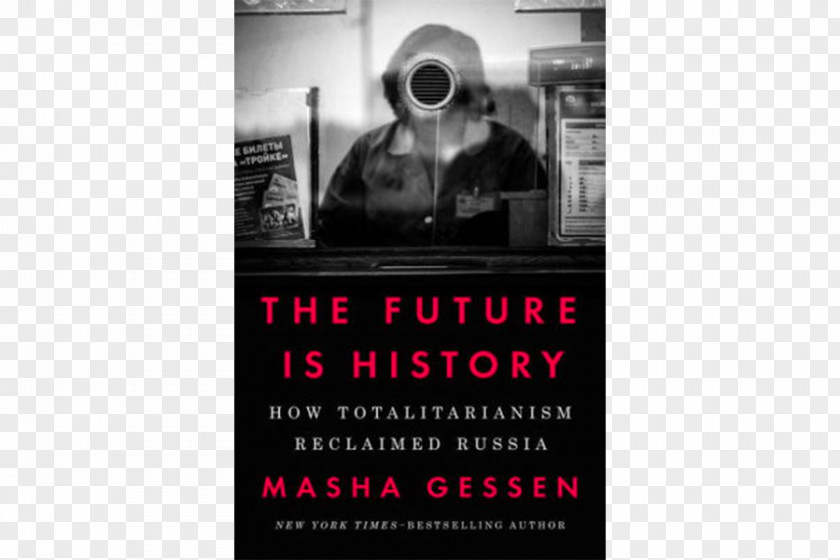 Russia The Future Is History: How Totalitarianism Reclaimed Man Without A Face: Unlikely Rise Of Vladimir Putin United States Brothers: Road To An American Tragedy PNG