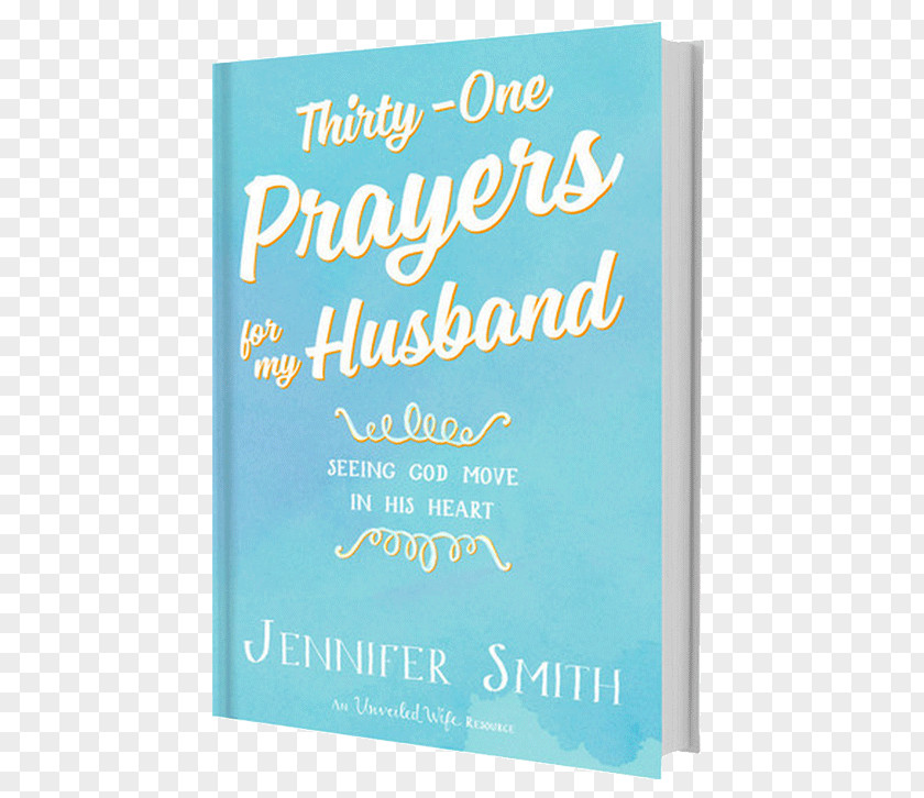 Wife Husband Thirty-One Prayers For My Husband: Seeing God Move In His Heart PNG