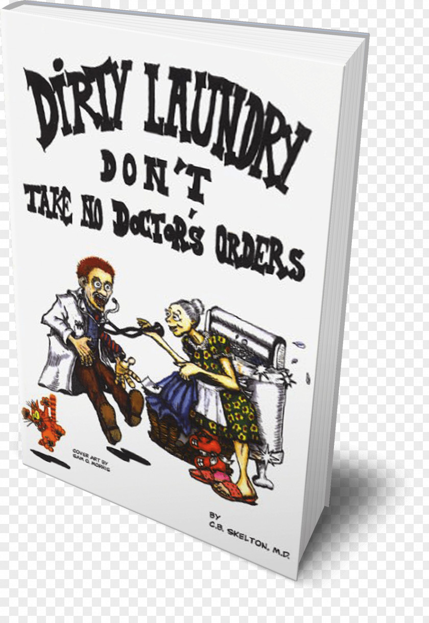 Dirty Laundry Don't Take No Doctor's Orders Poster Recreation Animated Cartoon PNG
