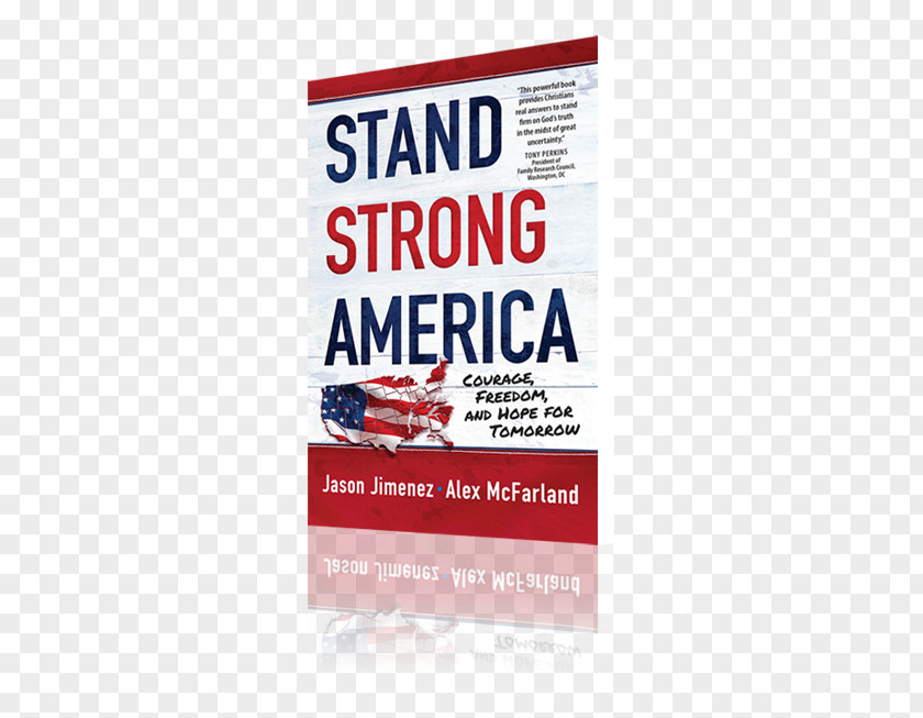 Book Stand Strong America: Courage, Freedom, And Hope For Tomorrow United States In Your Faith Abandoned Faith: Why Millennials Are Walking Away How You Can Lead Them Home PNG