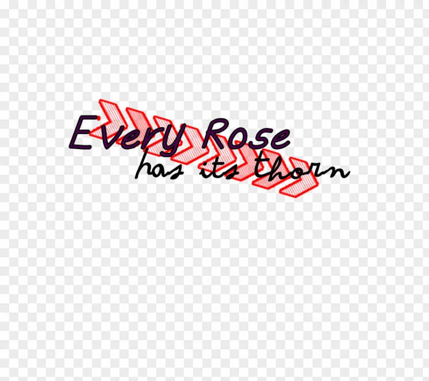 Rose Thorn Every Has Its Text Logo PNG