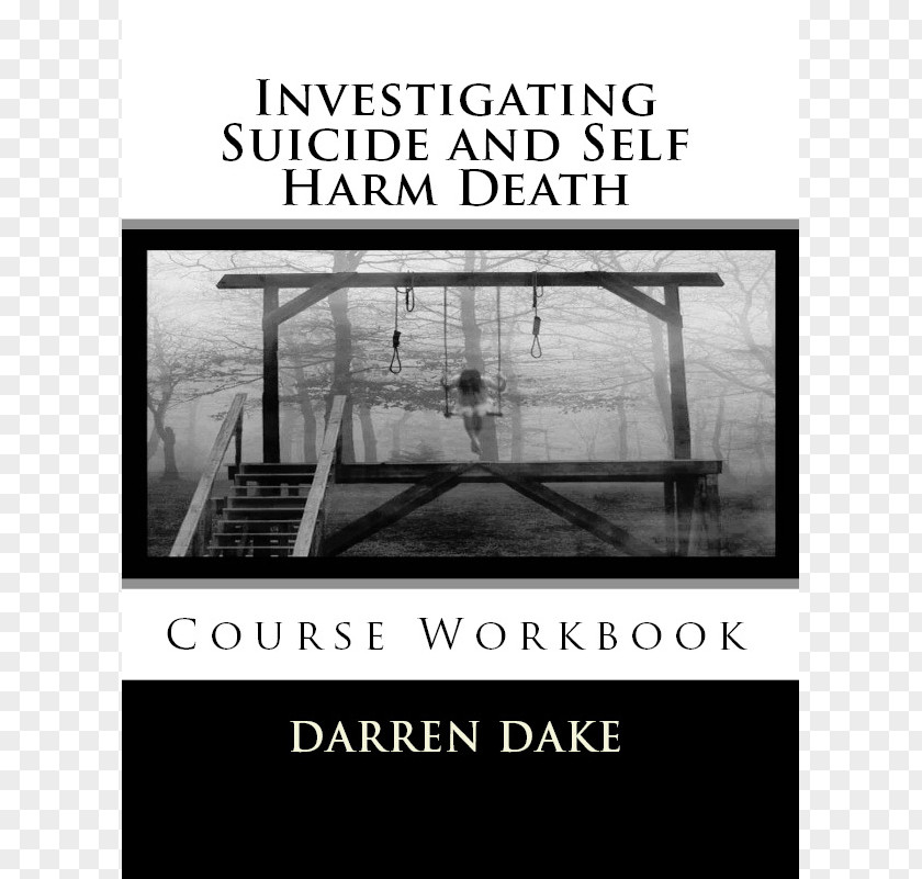 Self Harm Investigating Suicide And Death: A Systematic Approach To Death Coroner Investigation Training Academy PNG