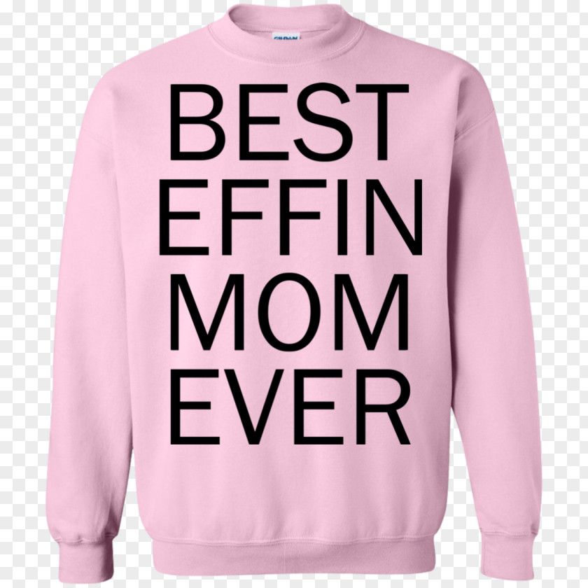 Best Mom Ever T-shirt Hoodie Sweater Crew Neck Clothing PNG