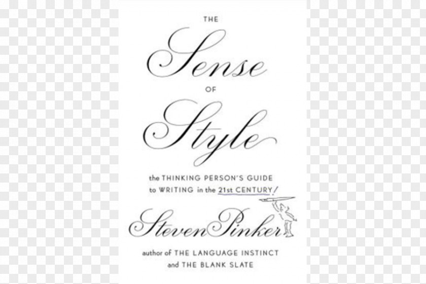 Writing Style The Sense Of Style: Thinking Person's Guide To In 21st Century Elements Clear And Simple As Truth Book PNG