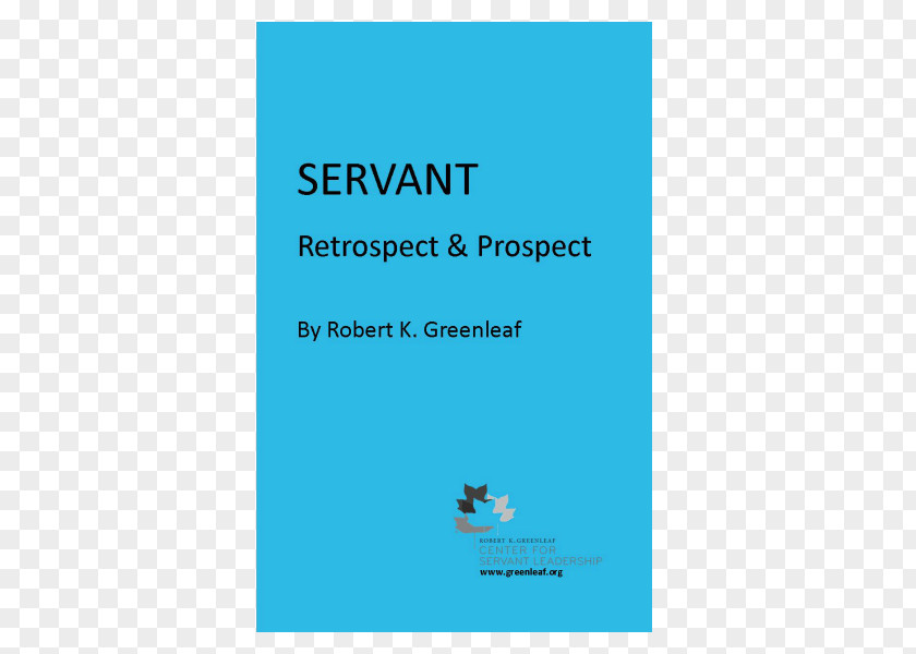 Power Of Servantleadership The Servant As Leader Leadership Essay Argumentative PNG