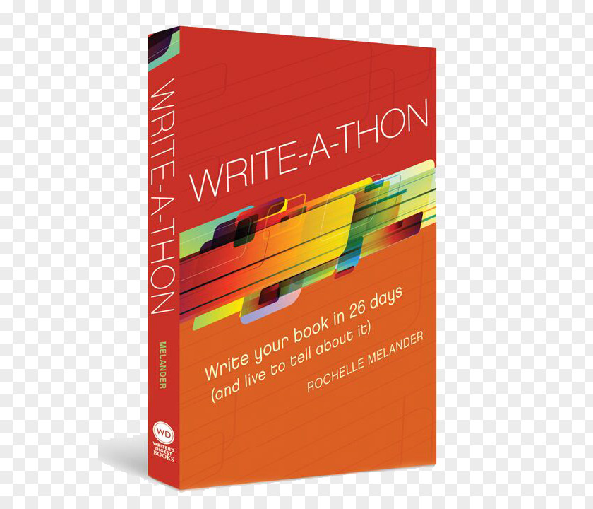 Book Write-A-Thon: Write Your In 26 Days (And Live To Tell About It) Paperback Writer's Digest PNG