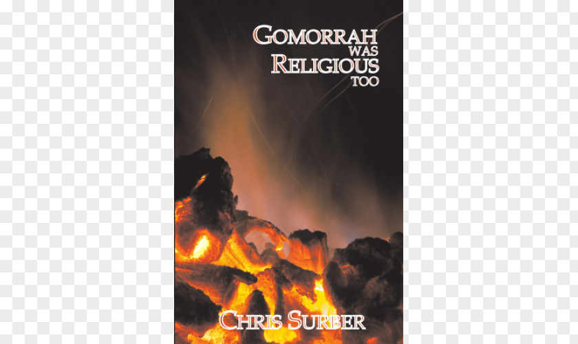 Flame Gomorrah Was Religious Too Paperback Book Charcoal PNG