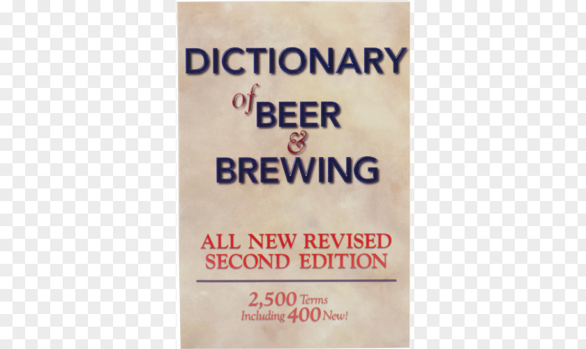 Beer Dictionary Of And Brewing Designing Great Beers Extreme Brewing: An Enthusiast's Guide To Craft At Home Grains & Malts PNG