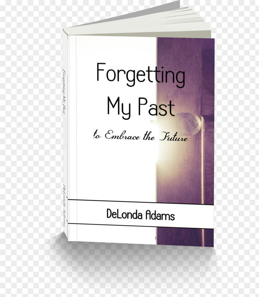 Thrown Ripples Forgetting My Past: To Embrace The Future Amazon.com Brand Font PNG
