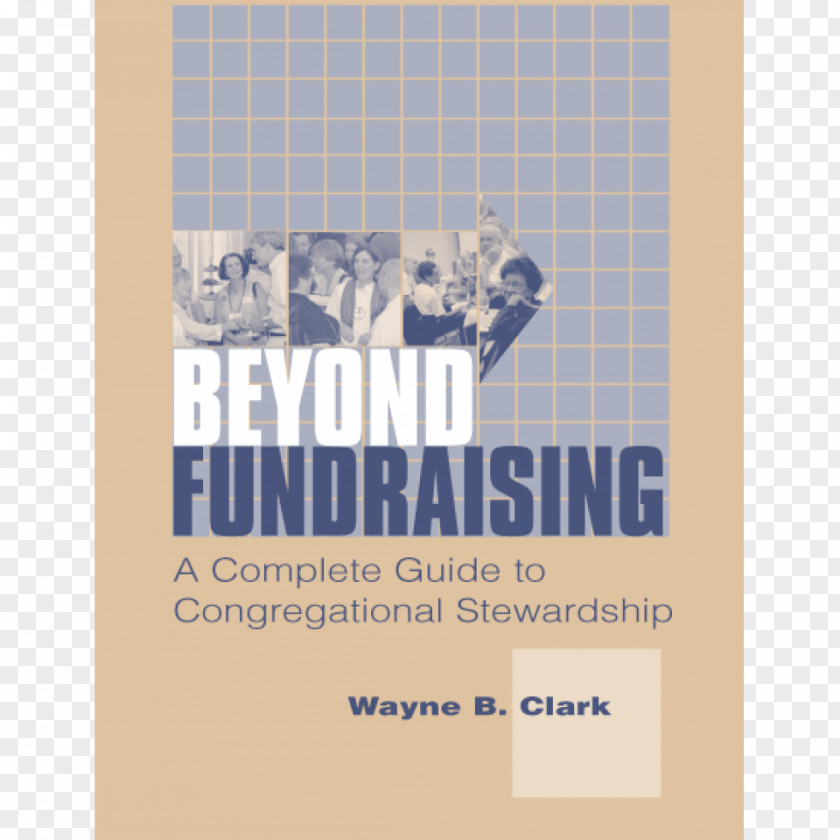 Book Beyond Fundraising: A Complete Guide To Congregational Stewardship Church PNG