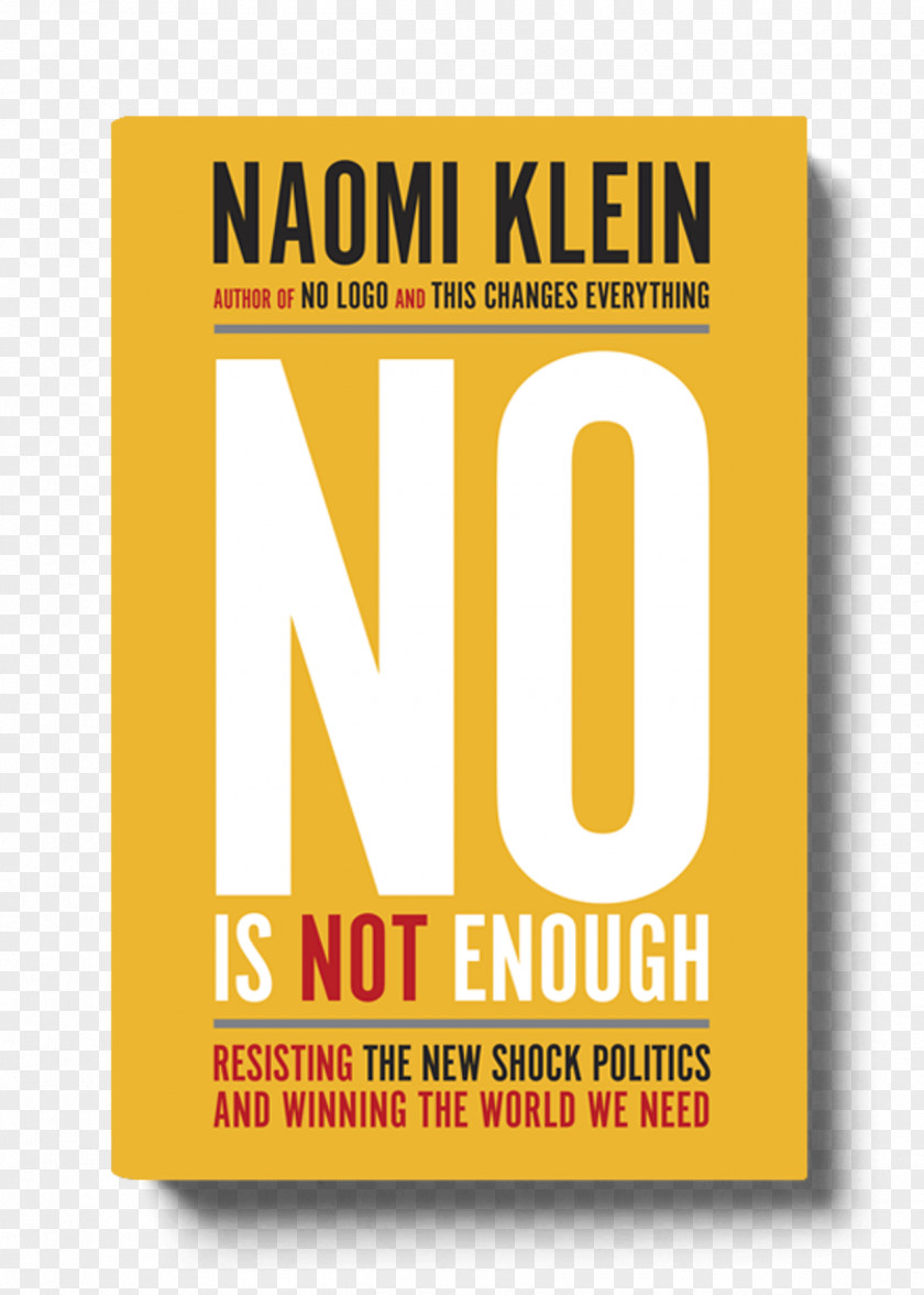 United States No Is Not Enough: Resisting Trump's Shock Politics And Winning The World We Need Book 0 PNG