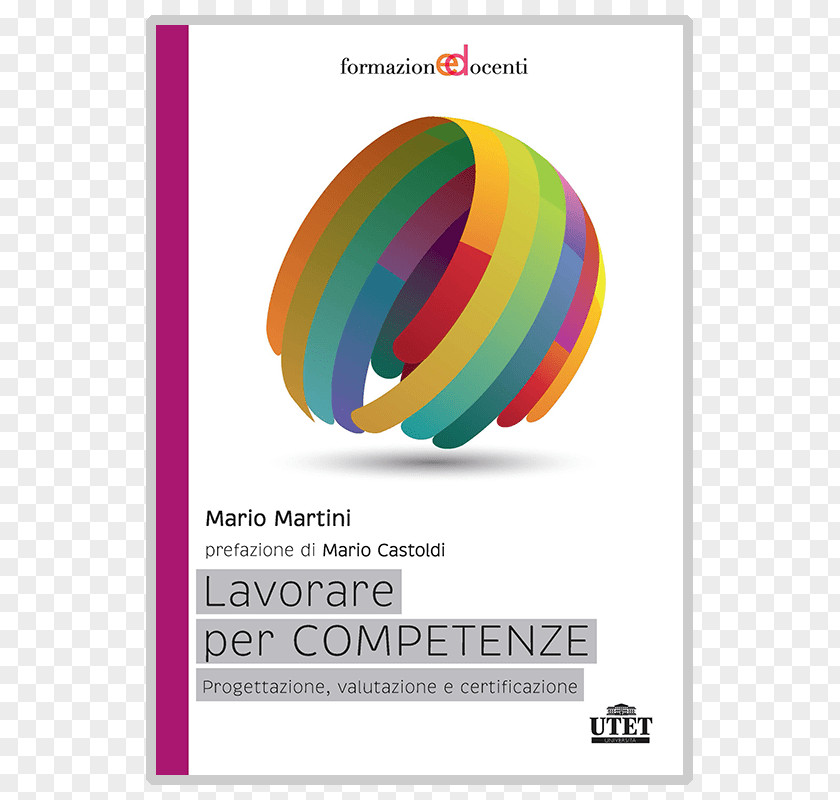 Design Lavorare Per Competenze. Progettazione, Valutazione E Certificazione Labor Competence Graphic PNG