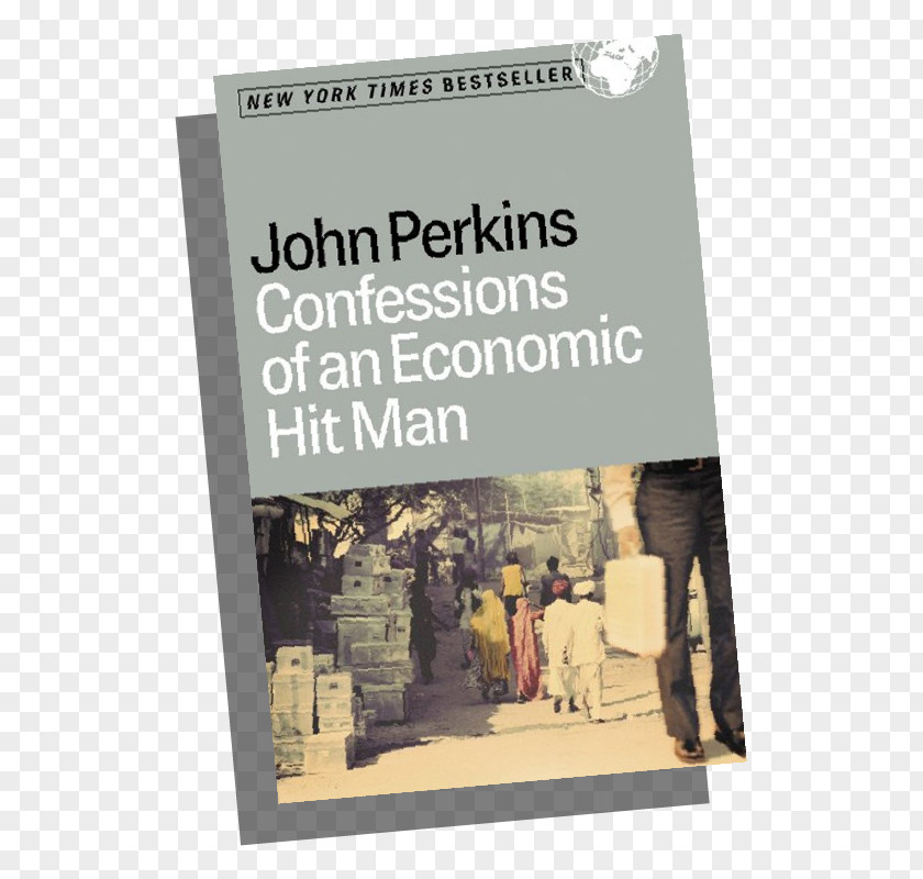 Book Confessions Of An Economic Hit Man The Secret History American Empire Discussion Club 0 PNG