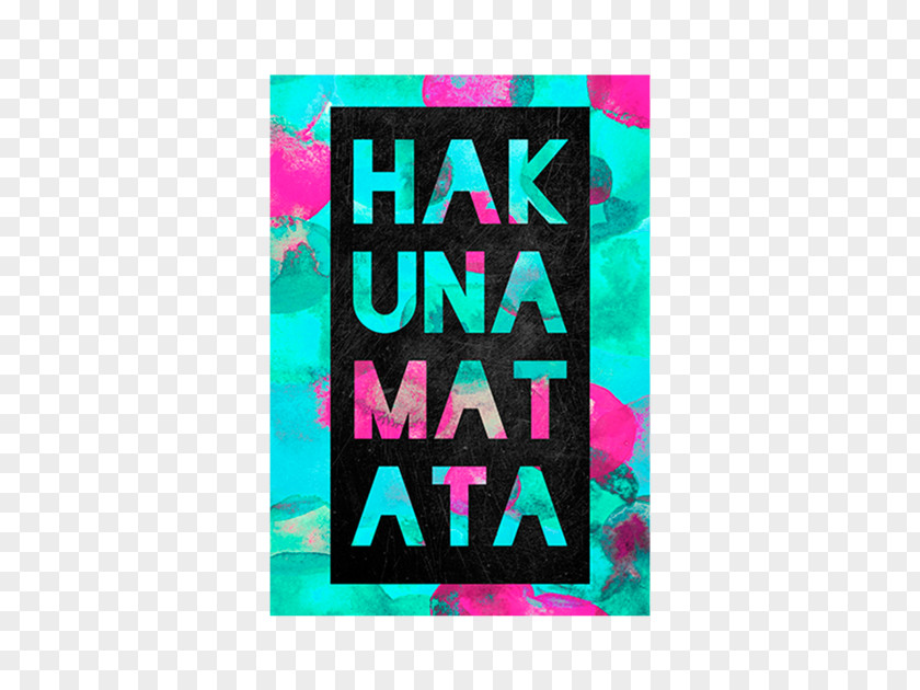 Hakuna Matata Desktop Wallpaper Mobile Phones No Worries PNG