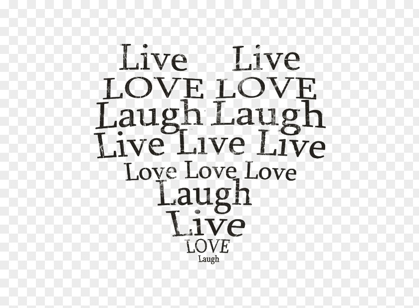 Live Love Laugh Line Point Happiness Angle Font PNG