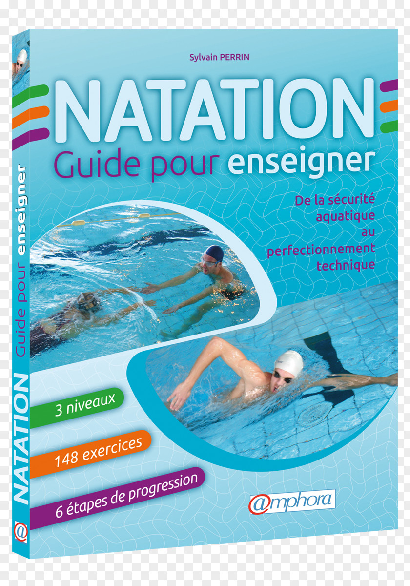 Guide Pour Enseigner Natation, Enseigner: De La Sécurité Aquatique Au Perfectionnement Technique Aquatic Fitness Professional Manual L'enseignement Natation SwimmingSwimming PNG