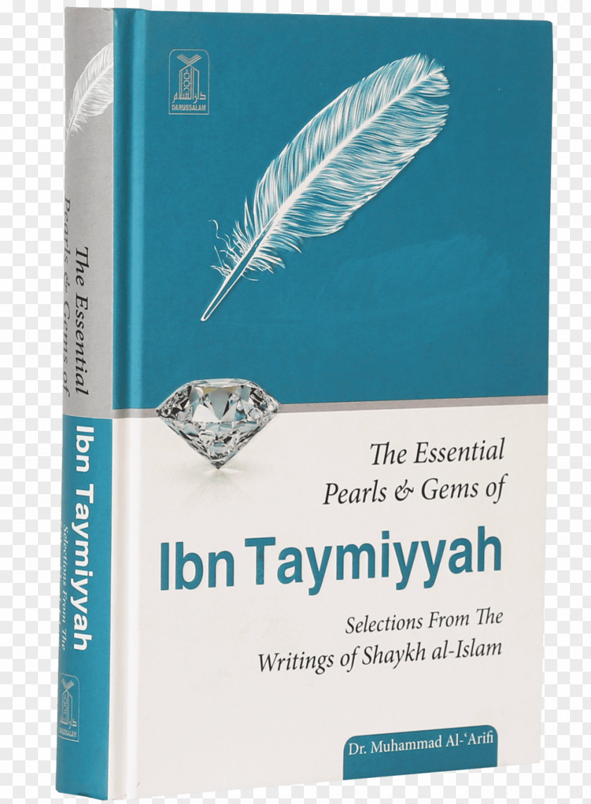 Islam The Essential Pearls & Gems Of Ibn Taymiyyah: Selections From Writings Shaykh Al-Islam Al-Islām Brand Book PNG