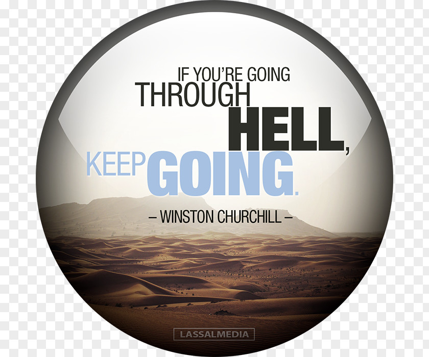 Winston-churchill If You're Going Through Hell, Keep Going. Thermomix Person Recipe Blog PNG